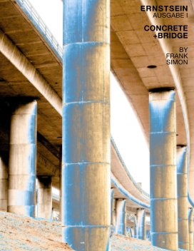 ERNSTSEIN Ausgabe I Concrete + Bridge byFrank Simon book cover
