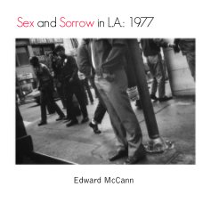 Sex and Sorrow in LA:1977 book cover