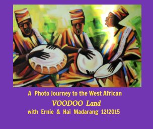 A Photo Journey to the West African Voodoo Land book cover