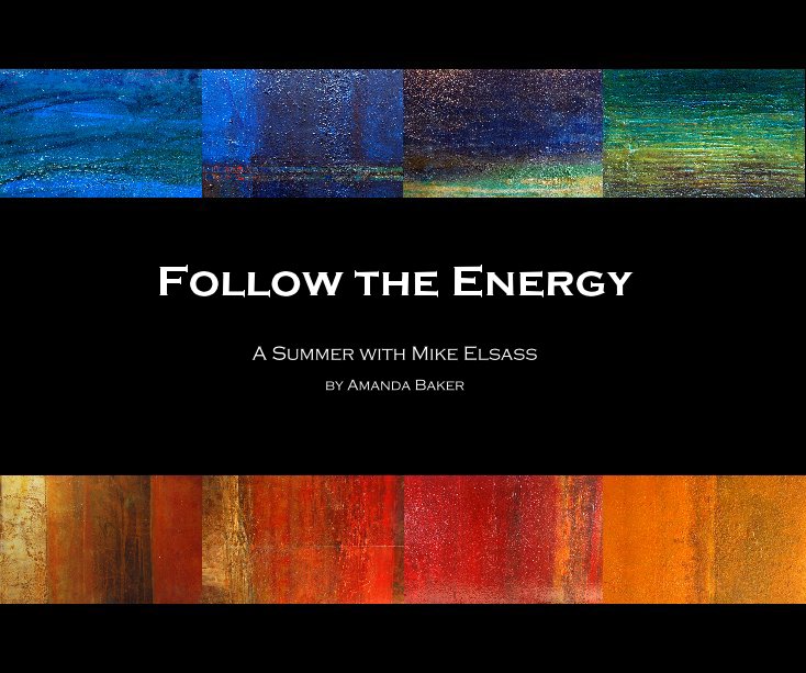 View Follow the Energy by Amanda Baker