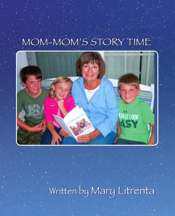 Ver Mom-Mom's Story Time by Mary Litrenta por Mary Fulginiti Litrenta