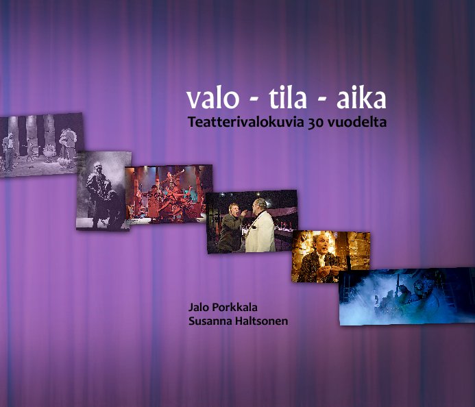 Visualizza Valo - Tila - Aika di Jalo Porkkala, Susanna Haltsonen