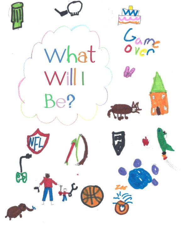 View What Will I Be? by Mrs. Heffington's 4th Grade Class
