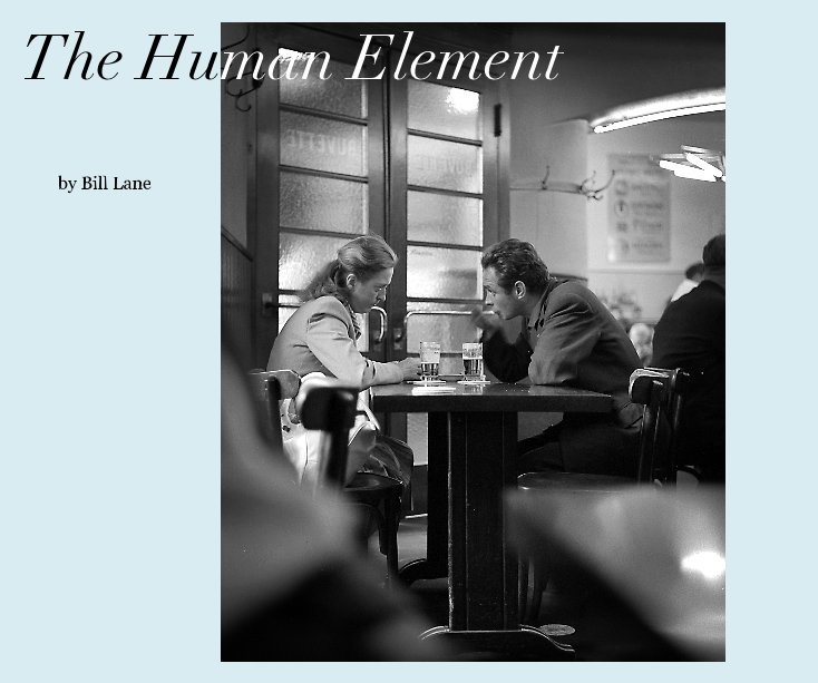 View The Human Element by Bill Lane