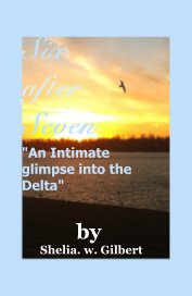 Six after Seven "An Intimate glimpse into the Delta" book cover