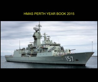 HMAS Perth Year Book 2015 book cover