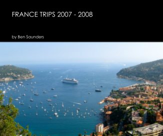 FRANCE TRIPS 2007 - 2008 book cover