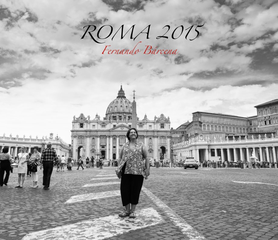 Ver ROMA 2015 por FERNANDO BARCENA