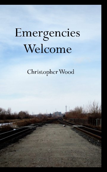 View Emergencies Welcome by Christopher Wood