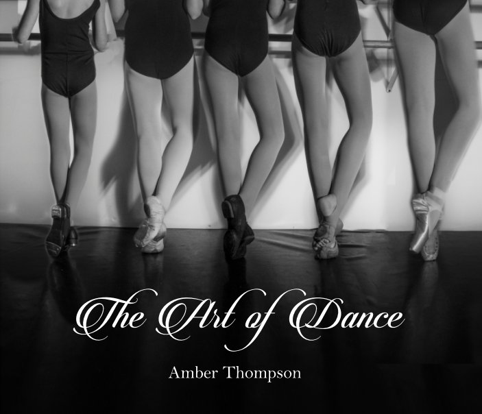 View The Art of Dance by Amber Thompson