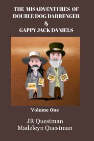 The Misadventures of Double Dog Darrenger & Gappy Jack Daniels book cover