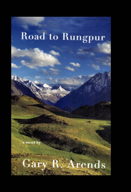 View Road To Rungpur by Gary R. Arends