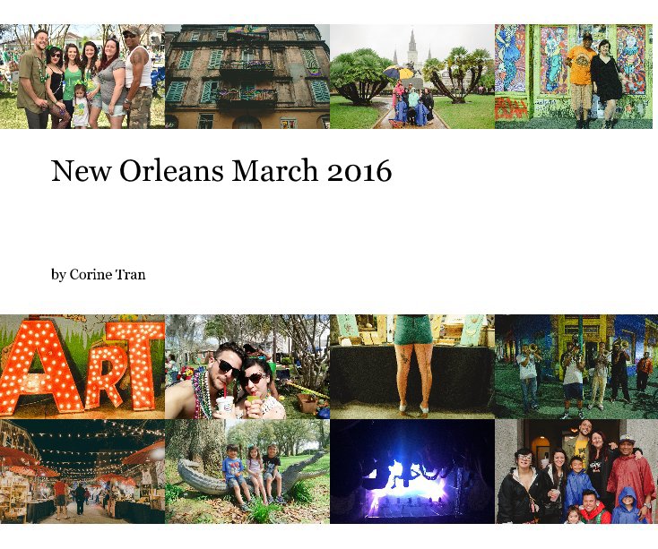 View New Orleans March 2016 by Corine Tran
