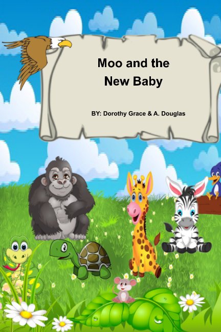 Ver Moo and the New Baby por Dorothy Grace, A. Douglas