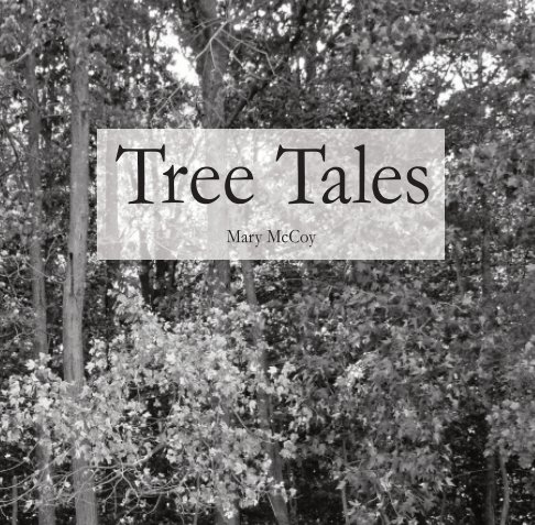 View Tree Tales by Mary McCoy