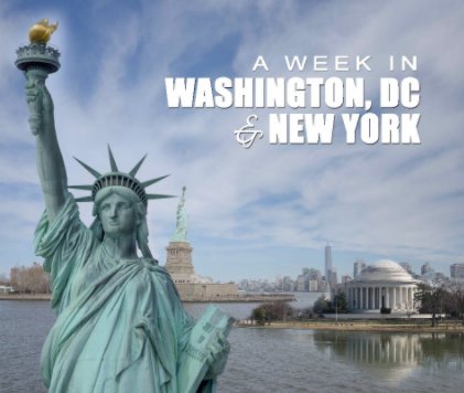 A Week in Washington, DC and New York book cover