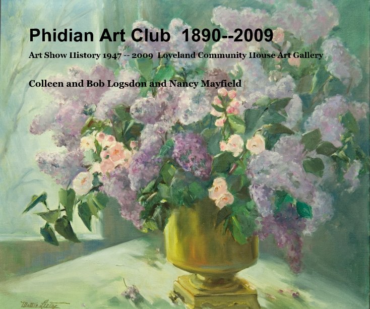 Ver Phidian Art Club 1890--2009 por Colleen and Bob Logsdon and Nancy Mayfield