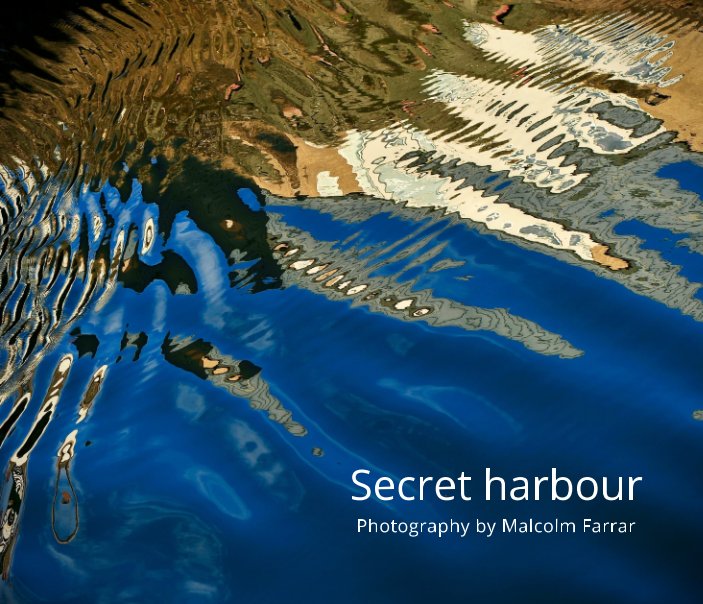 View Secret harbour by Malcolm Farrar