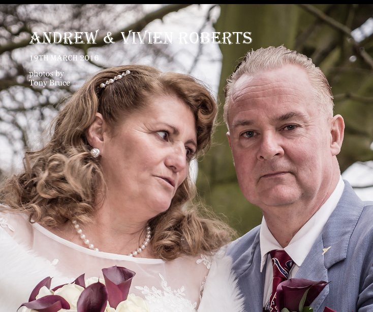 View Andrew & Vivien Roberts by photos by Tony Bruce