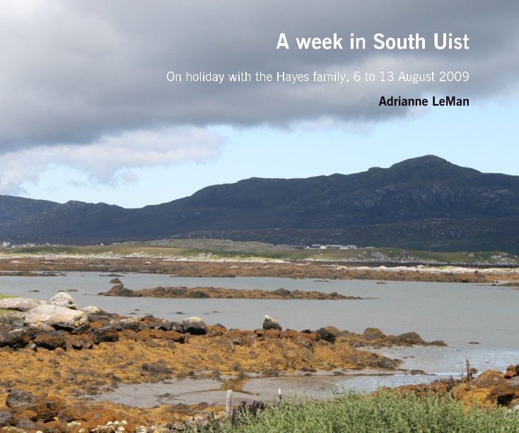 View A week in South Uist by Adrianne LeMan