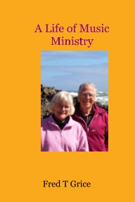A LIFE OF MUSIC MINISTRY book cover