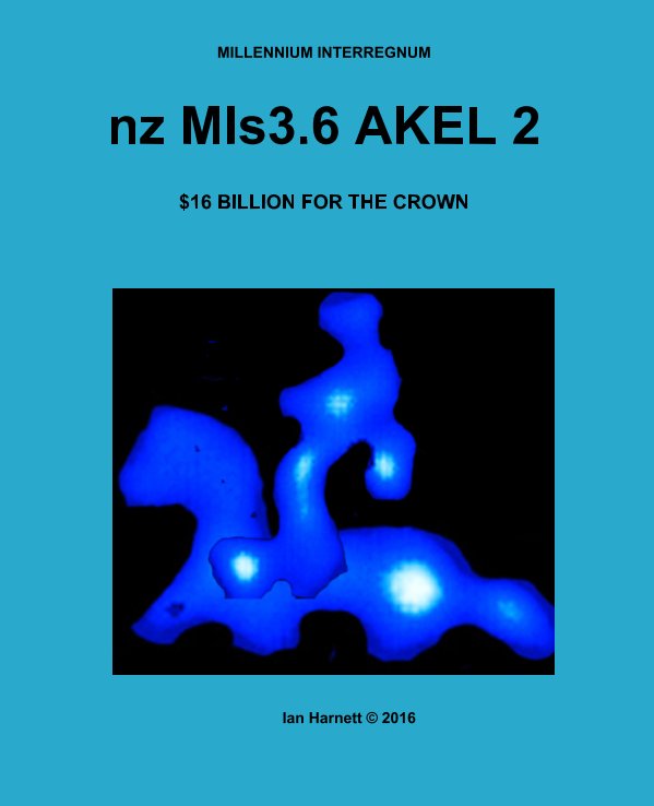 View nz MIs3.6 AKEL 2 by Ian Harnett, Annie Cameron