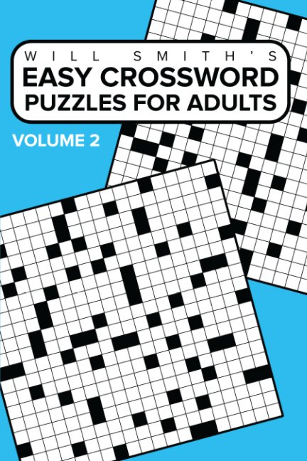 Ver Easy Crossword Puzzles For Adults - Volume 2 por Will Smith