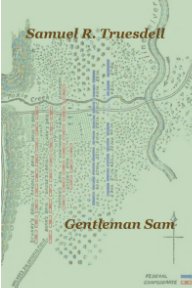 Samuel R Truesdell: Gentleman Sam book cover