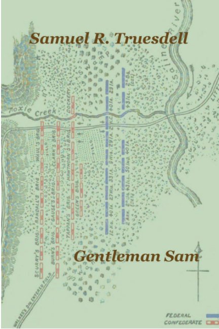 Visualizza Samuel R Truesdell: Gentleman Sam di Patrick Hoggard