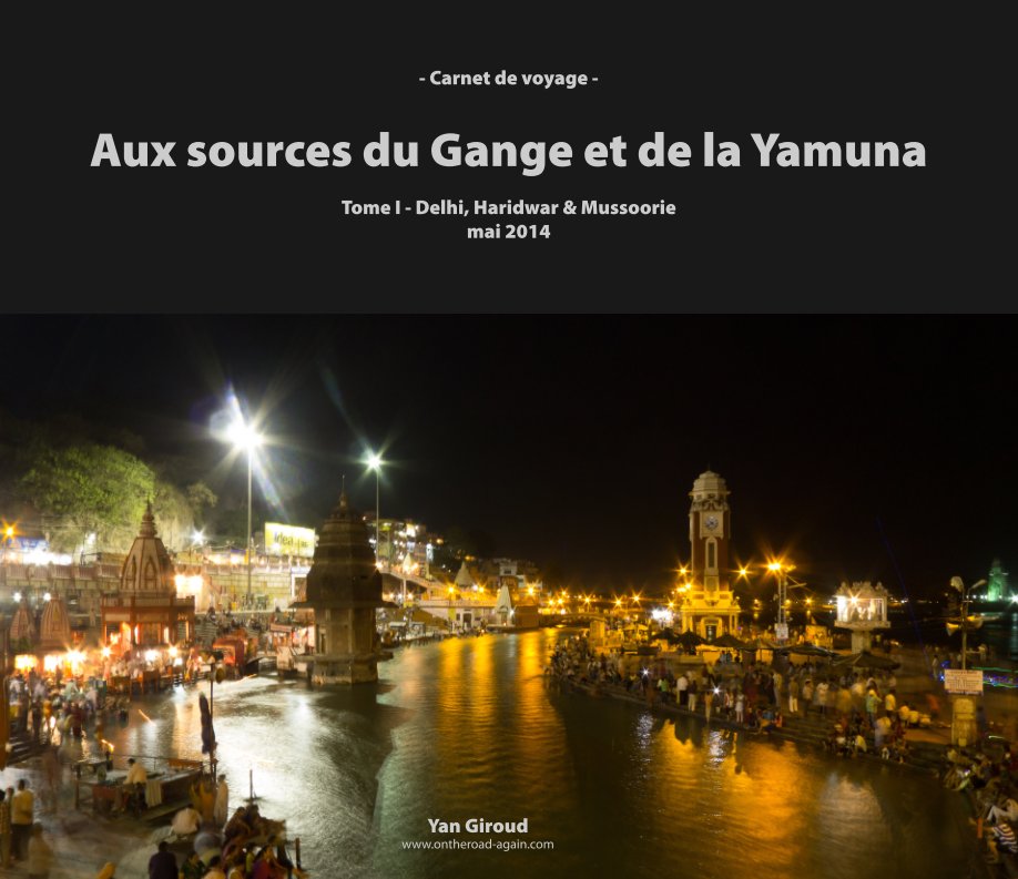 Visualizza Montée à Yamunotri & Gangotri - Tome I di Yan Giroud