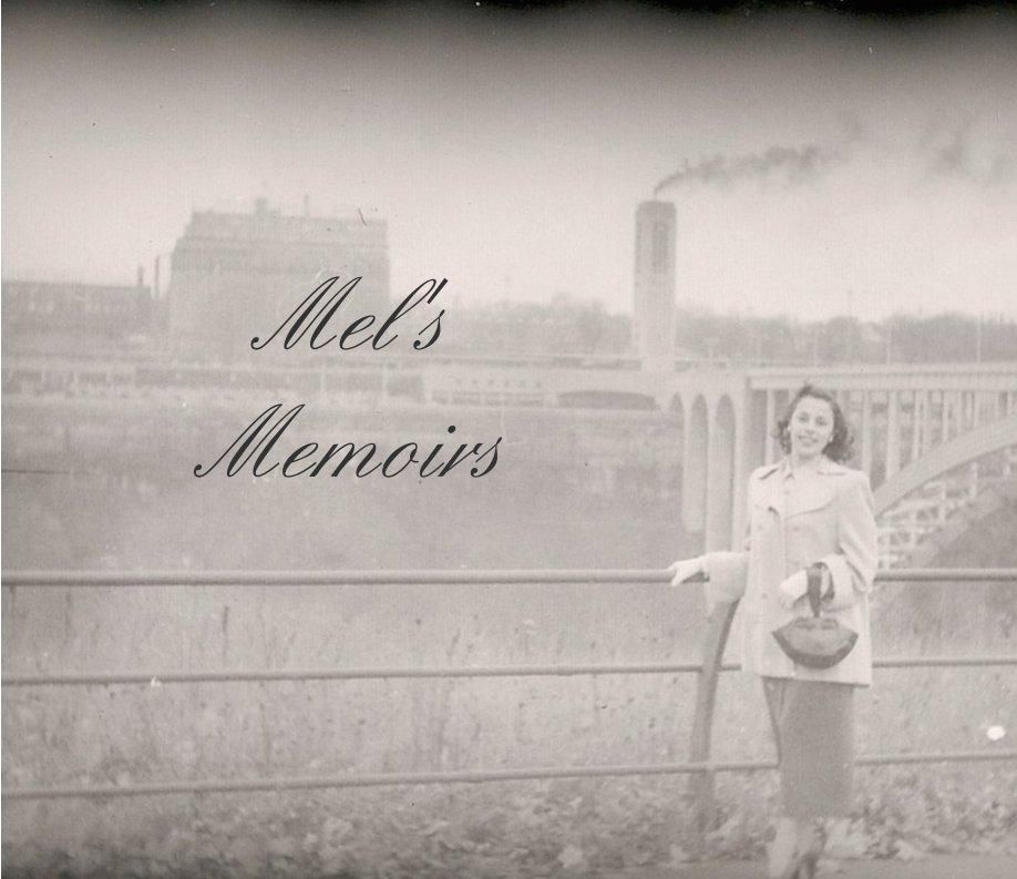 Ver Mel's Memoirs por Mel Bontempo Jirousek