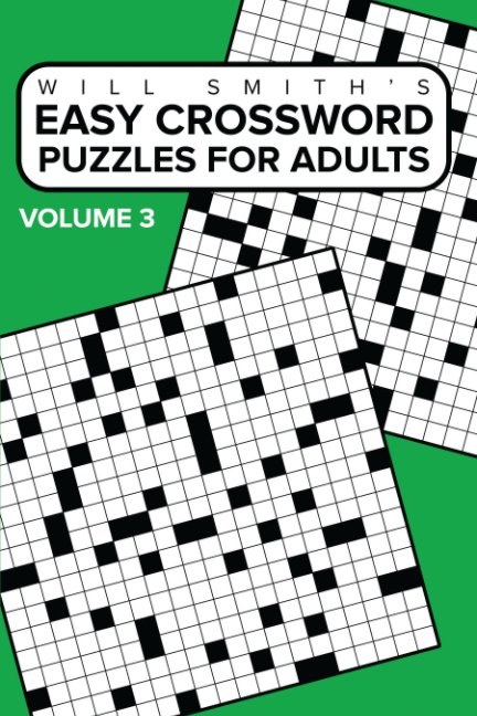 View Easy Crossword Puzzles For Adults - Volume 3 by Will Smith