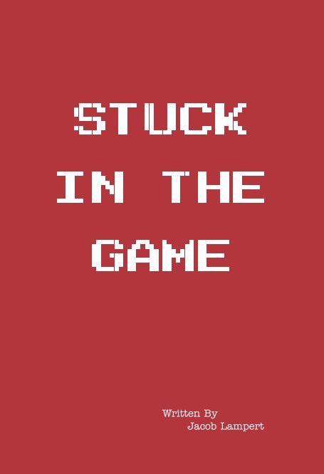 Ver STUCK IN THE GAME por Jacob Lampert
