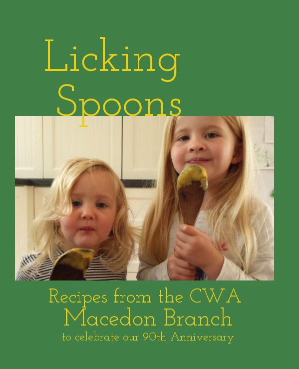 View Licking Spoons by Compiled by Michelle Andrews