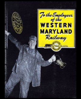 To the Employees of the Western Maryland Railway book cover