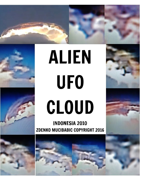 ALIEN UFO CLOUD nach ZDENKO  MUCIBABIC anzeigen