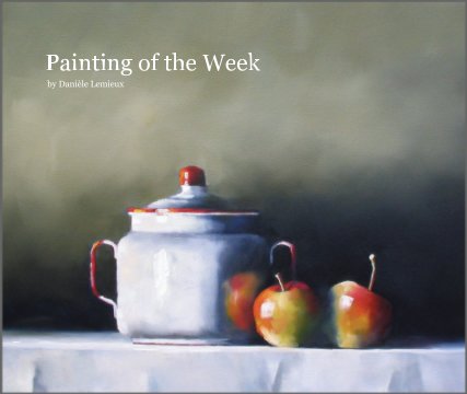 Painting of the Week by Danièle Lemieux book cover