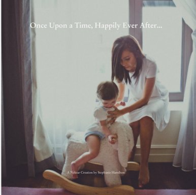 Once Upon a Time, Happily Ever After... book cover
