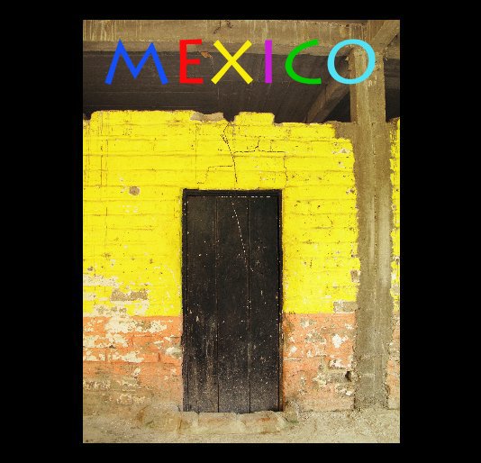 View mexico by Janine Menlove