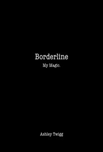 Borderline My Magic. book cover