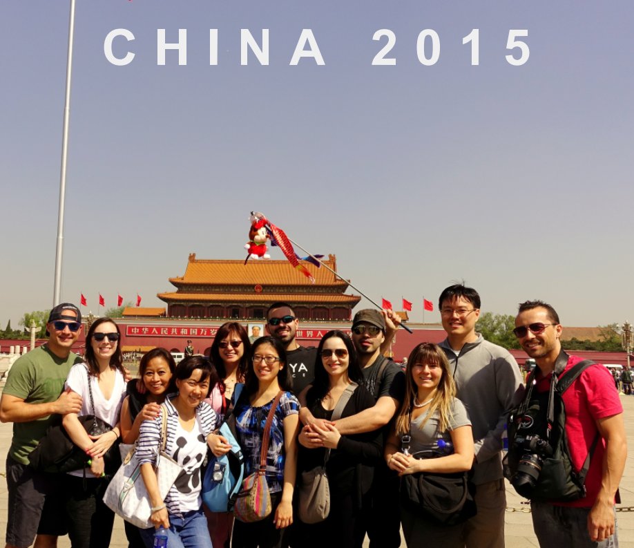 View Houston to China Trip 2015 by Phillip Kuo, Schon Kuo, James Sullivan, Vivian Wang, Judy