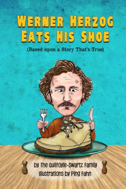 Ver Werner Herzog Eats His Shoe por Mark Swartz, Ping Fahn