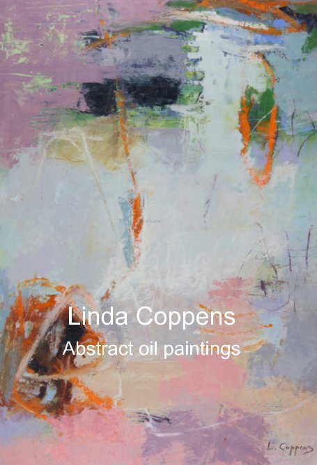 Ver Oil & cold wax paintings by Linda Coppens por Linda Coppens