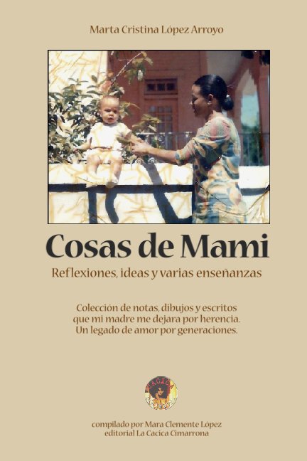 View Cosas de Mami by Marta C. López Arroyo
