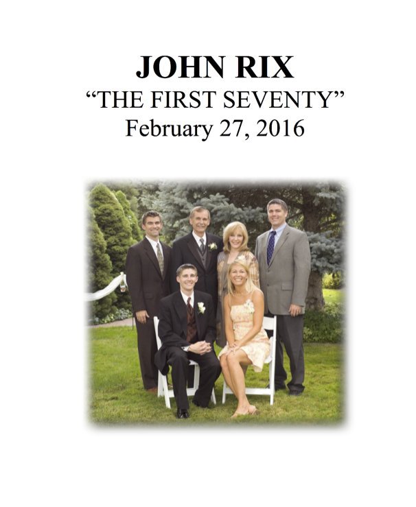 View JOHN RIX "The First Seventy" by Judy Rix