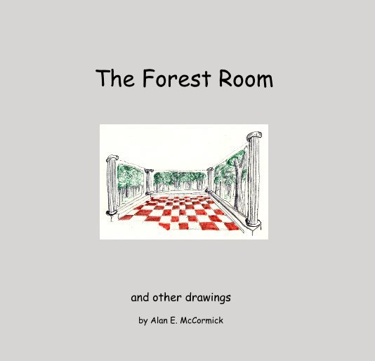 View The Forest Room by Alan E. McCormick