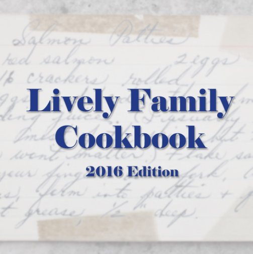 View Lively Family Cookbook by Lively/Cluck, Editor