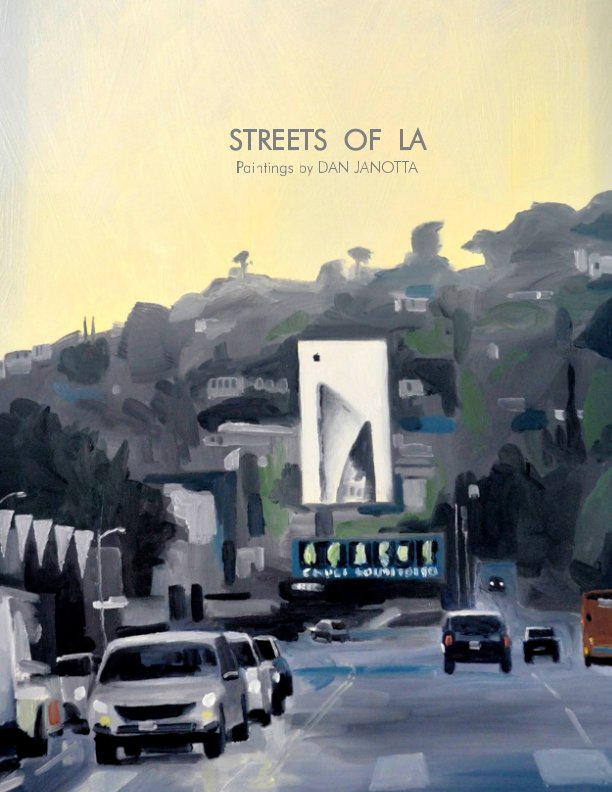 View Streets of LA by Dan Janotta