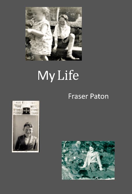 View My Life by Fraser Paton