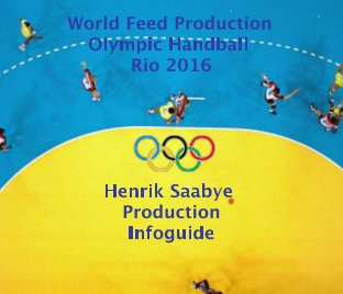 World Feed Production Olympic Handball Rio 2016 book cover